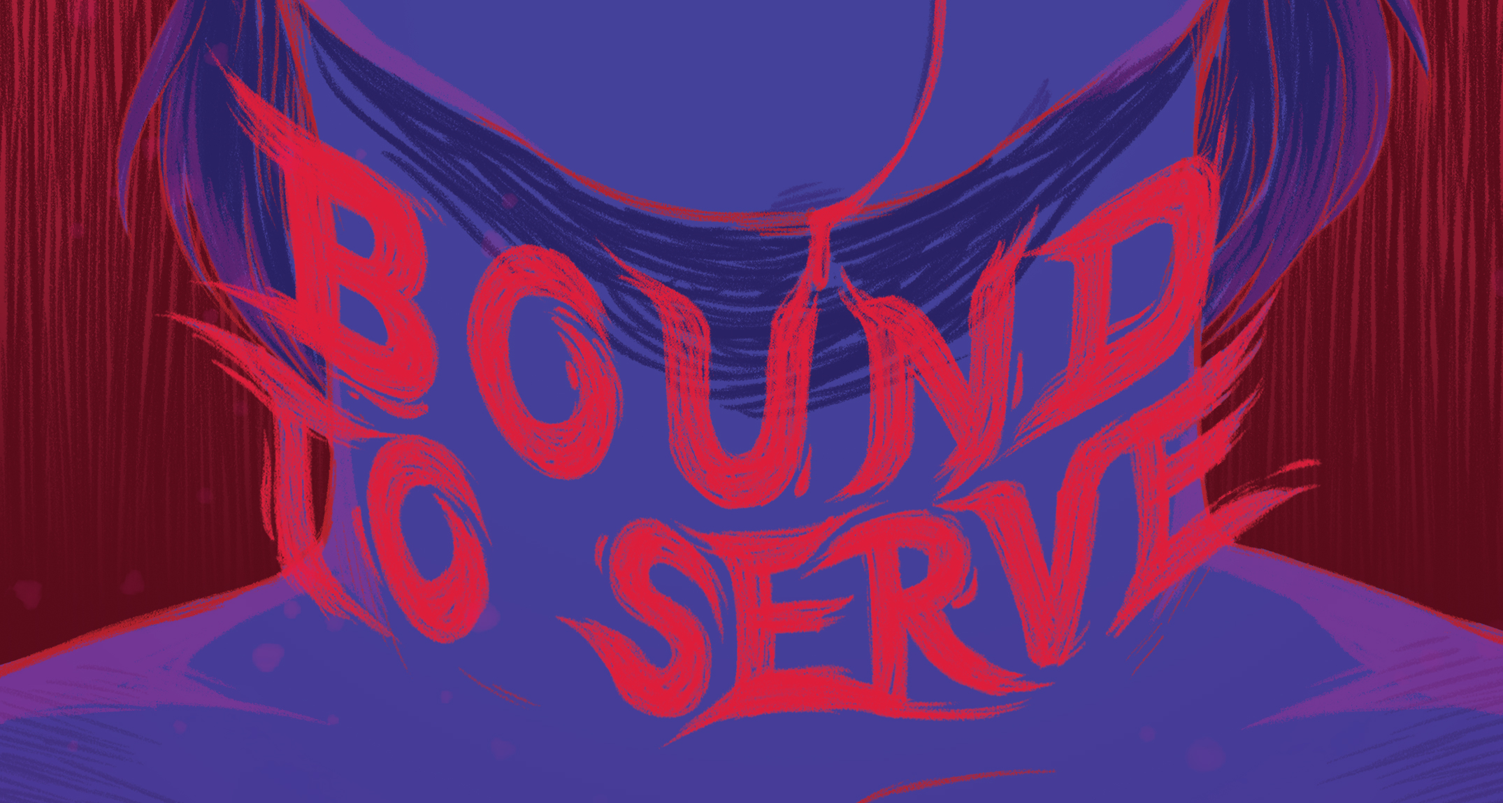 The banner for Bound to Serve by Team Meat Cute. The image is cropped on the words Bound to Serve in a hot pink-red scribbly font wrapping around the throat of an person on the background of the banner like a collar. We only see between mouth and collar bone on the person in the background, but they have shoulder length straight hair, and a trickle of blood running down their chin. The colours of the banner are blues for the person, and reds for everything else.